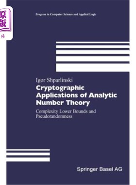 海外直订Cryptographic Applications of Analytic Number Theory: Complexity Lower Bounds an 解析数论的密码学应用：复杂