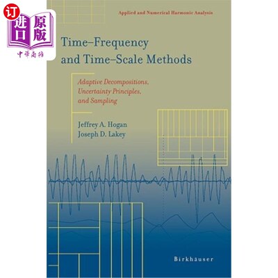 海外直订Time‒frequency and Time‒scale Methods: Adaptive Decompositions, Unce 时间‒；频率和时间&