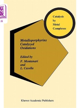 海外直订Metalloporphyrins Catalyzed Oxidations 金属卟啉催化氧化