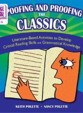 海外直订Spoofing and Proofing the Classics: Literature-Based Activities to Develop Criti 欺骗和校对经典：以文学为基