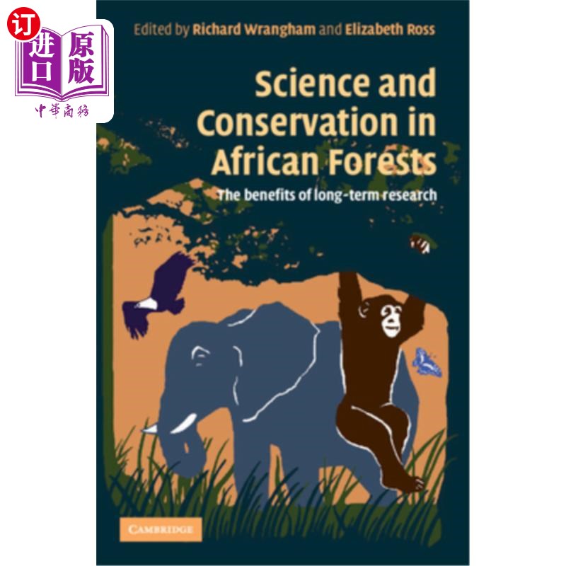 海外直订Science and Conservation in African Forests 非洲森林的科学与保护：长期研究的益处