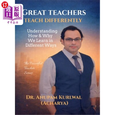 海外直订Great Teachers Teach Differently: Understanding How and Why We Learn in Differen 好老师教得与众不同：理解我