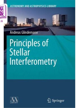 海外直订Principles of Stellar Interferometry 恒星干涉测量原理“，
