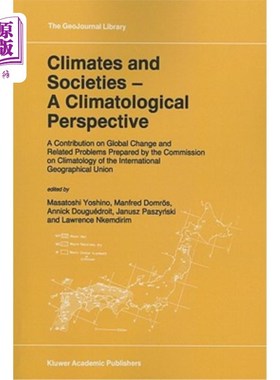 海外直订Climates and Societies - A Climatological Perspective: A Contribution on Global  气候与社会-从气候的角度看: