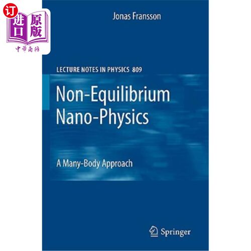 海外直订Non-Equilibrium Nano-Physics: A Many-Body Approach 非平衡纳米物理:一种多体方法