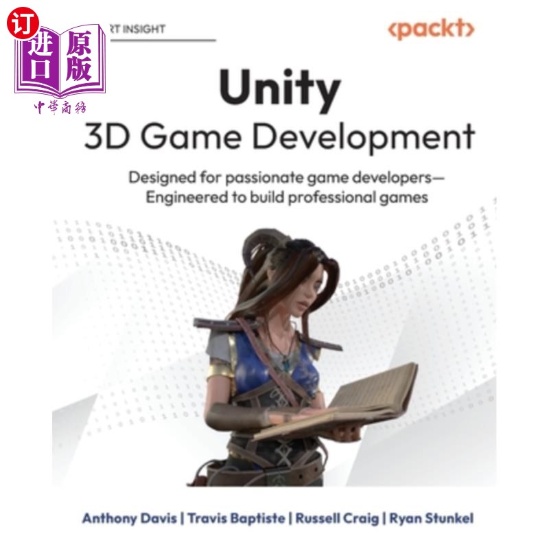 海外直订Unity 3D Game Development: Designed for passionate game developers Engineered to Unity 3D游戏