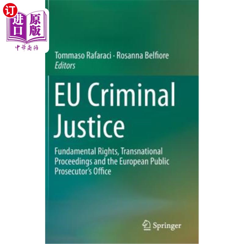 海外直订Eu Criminal Justice: Fundamental Rights, Transnational Proceedings and the Europ 欧盟刑事司法：基本权利、跨