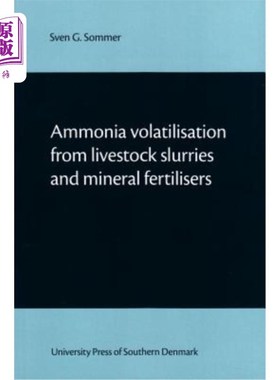 海外直订Ammonia Volatilisation from Livestock Slurries and Mineral Fertilisers 家畜泥浆和矿物肥料中的氨挥发