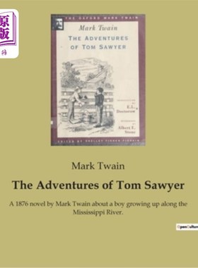 海外直订法语 The Adventures of Tom Sawyer: A 1876 novel by Mark Twain about a boy growing up  汤姆·索亚历险记:马克·