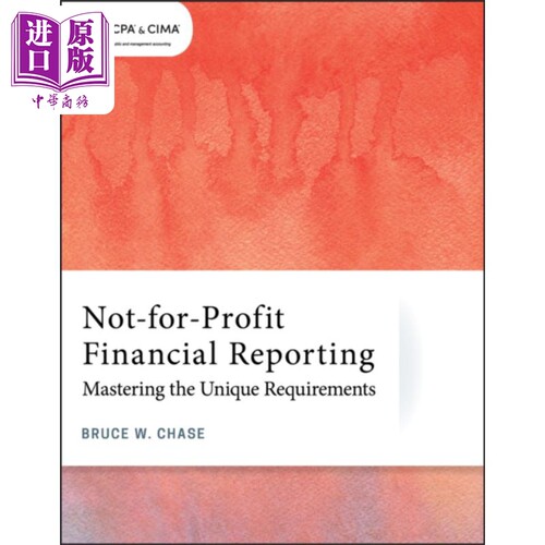 现货 非营利性财务报告 掌握独特要求 Not For Profit Financial Reporting Mastering The Unique Requirements Bruce C