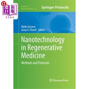方法和协议 Protocols Regenerative Medicine 海外直订Nanotechnology 再生医学中 and Methods 纳米技术