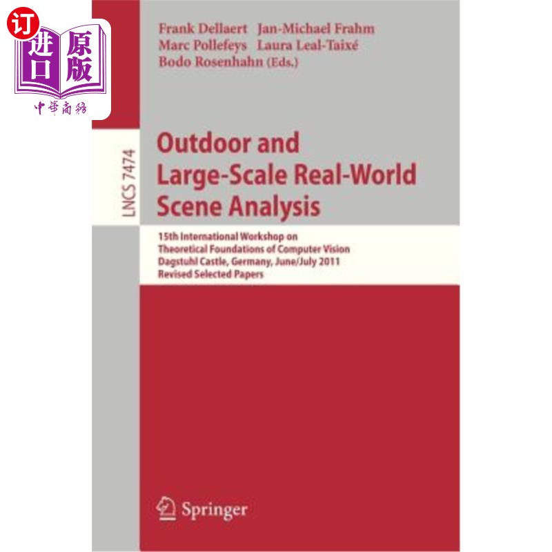 海外直订Outdoor and Large-Scale Real-World Scene Analysis: 15th International Workshop o 户外和大规模真实世界场景分