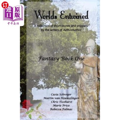 海外直订Worlds Entwined F1: A collection of short stories and snippets by the writers of 《世界缠绕F1：作者的短篇故