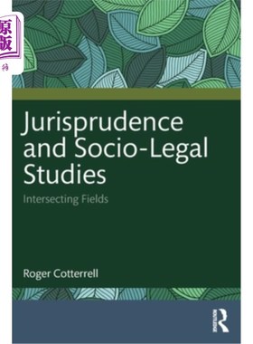 海外直订Jurisprudence and Socio-Legal Studies: Intersecting Fields 法理学与社会法律研究：交叉领域