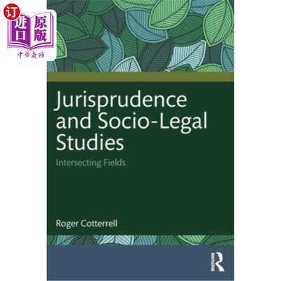 海外直订Jurisprudence and Socio-Legal Studies: Intersecting Fields 法理学与社会法律研究：交叉领域