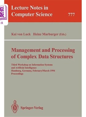 海外直订Management and Processing of Complex Data Structures: Third Workshop on Informat 复杂数据结构的管理和处理: