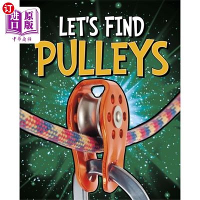 海外直订Let's Find Pulleys 我们来找滑轮吧