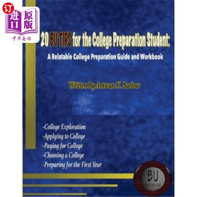 海外直订20 BU TIPS for the College Preparation Student: A Relatable College Preparation  大学准备学生的20个