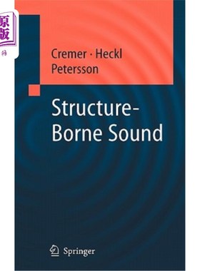 海外直订Structure-Borne Sound: Structural Vibrations and Sound Radiation at Audio Freque 结构声:在音频上的结构振动和声