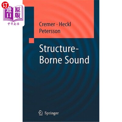 海外直订Structure-Borne Sound: Structural Vibrations and Sound Radiation at Audio Freque 结构声:在音频上的结构振动和声