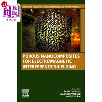 海外直订Porous Nanocomposites for Electromagnetic Interference Shielding 屏蔽电磁干扰的多孔纳米复合材料