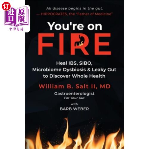 海外直订医药图书You're on FIRE: Heal IBS, SIBO, Microbiome Dysbiosis & Leaky Gut to Discover Who 你着火了：治愈肠易