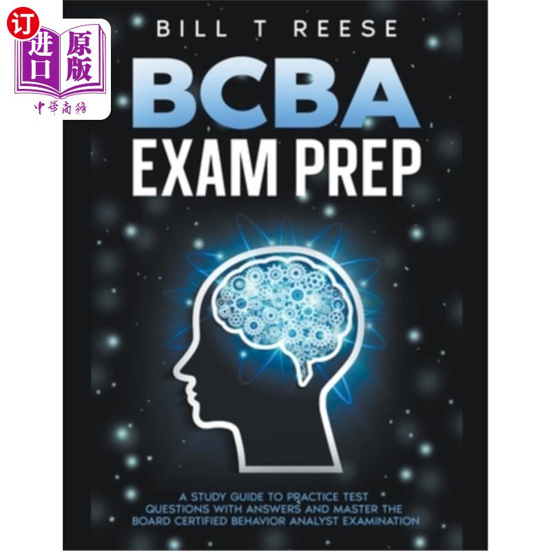 海外直订BCBA Exam Prep A Study Guide to Practice Test Questions With Answers and Master BCBA考试准备学习指南练习测