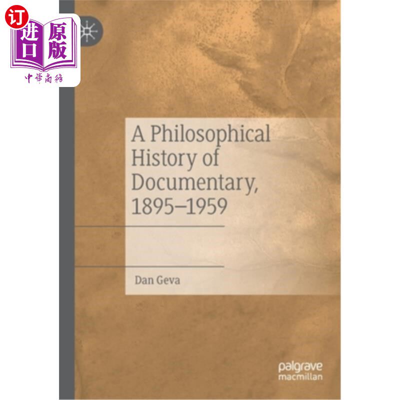 海外直订A Philosophical History of Documentary, 1895-1959 纪录片哲学史，1895-1959