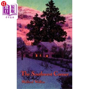 海外直订The Southwest Corner 西南角