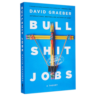 毫无意义的工作 英文原版 大卫格雷伯著 Bullshit Jobs David Graeber 英文原版书【中商原版】