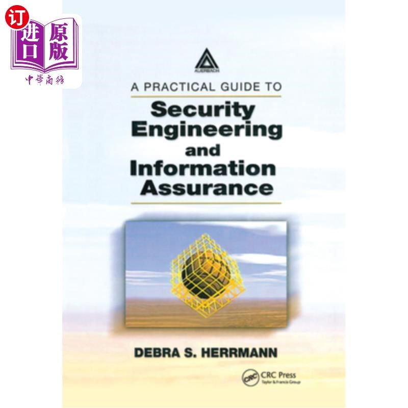 海外直订A Practical Guide to Security Engineering and Information Assurance 安全工程与信息保证实用指南
