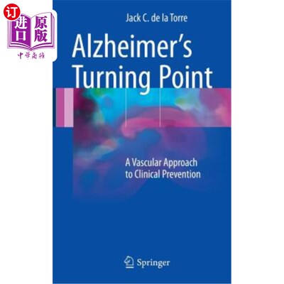 海外直订医药图书Alzheimer's Turning Point: A Vascular Approach to Clinical Prevention 阿尔茨海默症的转折点:临床预防