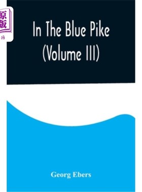 海外直订In The Blue Pike (Volume III) 《蓝矛》(第三卷)