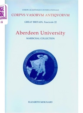 海外直订Corpus Vasorum Antiquorum, Great Britain Aberdee... 英国阿伯丁大学
