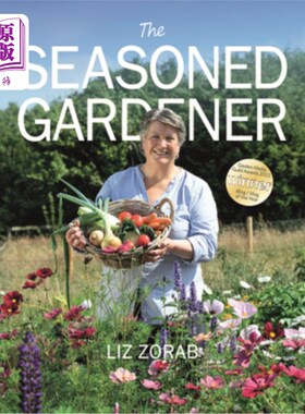 海外直订The Seasoned Gardener: Exploring the Rhythm of the Gardening Year 经验丰富的园丁:探索园艺年的节奏