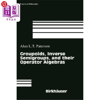 海外直订Groupoids, Inverse Semigroups, and Their Operator Algebras 群胚、逆半群及其算子代数