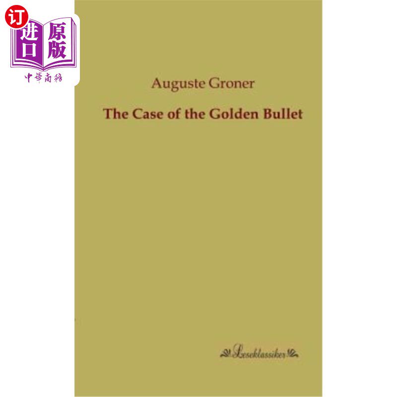 海外直订The Case of the Golden Bullet 《黄金子弹案