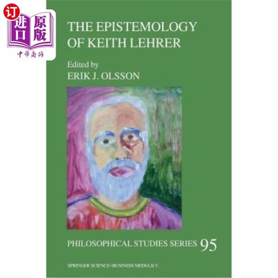 海外直订The Epistemology of Keith Lehrer 基思·莱勒的认识论