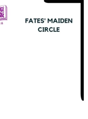 海外直订Fates' Maiden Circle 命运女神的处女圈