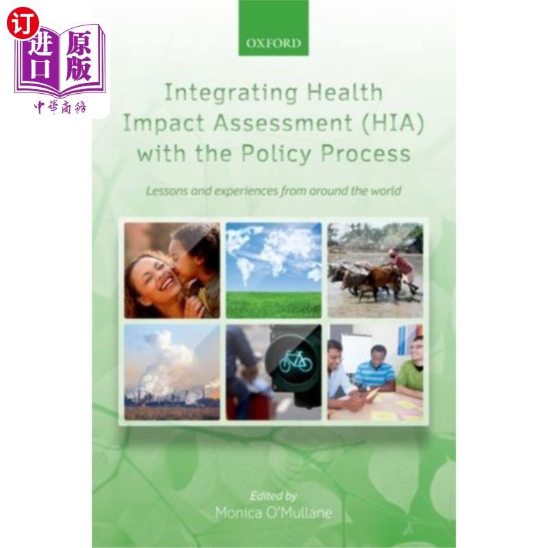 海外直订医药图书Integrating Health Impact Assessment with the Policy Process 将健康影响评估与政策进程相结合