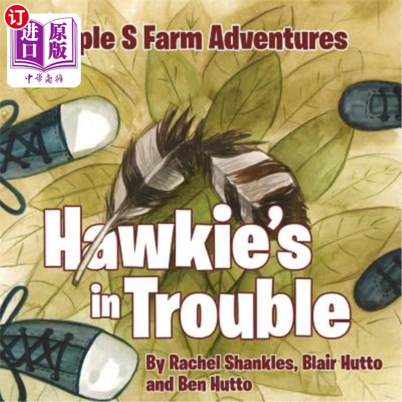 海外直订Triple S Farm Adventures: Hawkie's in Trouble Triples农场冒险：霍基有麻烦了