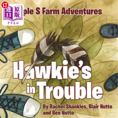 海外直订Triple S Farm Adventures: Hawkie's in Trouble Triples农场冒险：霍基有麻烦了