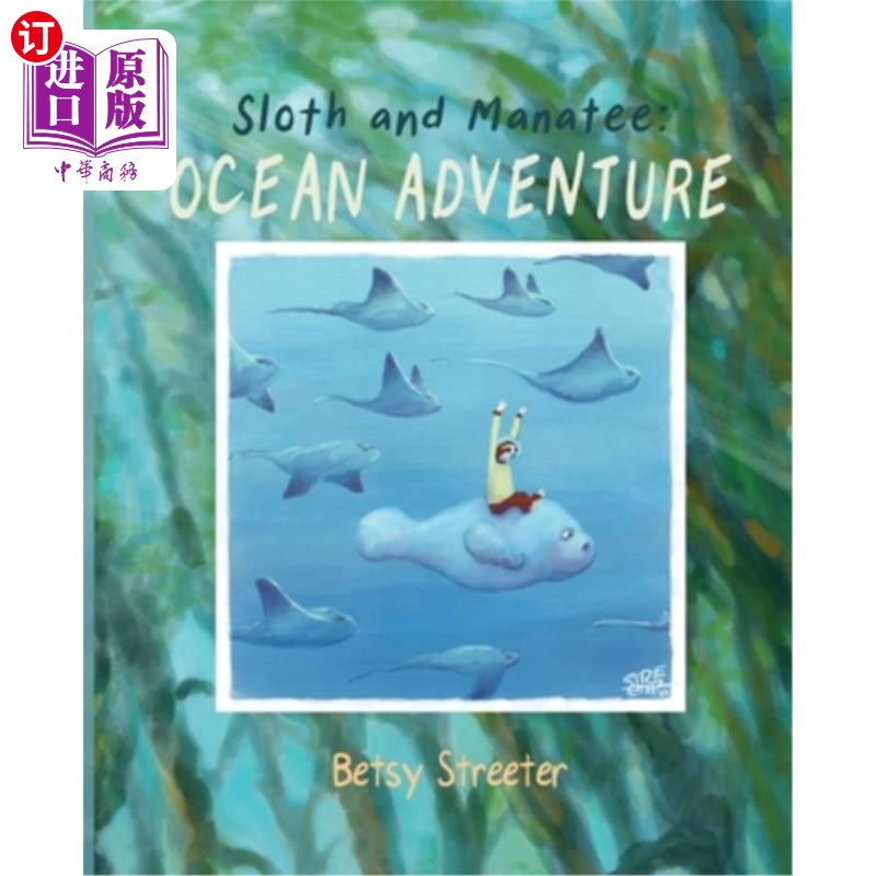 海外直订Sloth and Manatee: Ocean Adventure 树懒和海牛:海洋冒险