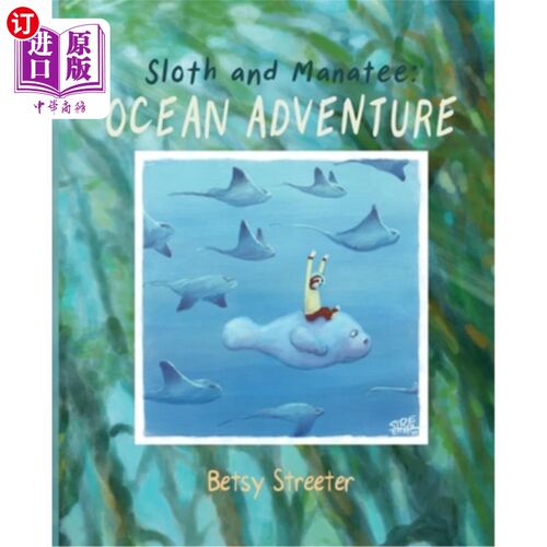 海外直订Sloth and Manatee: Ocean Adventure 树懒和海牛:海洋冒险
