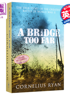 预售 二战史诗三部曲 遥远的桥 1944市场 花园行动 豆瓣阅读 英文原版 A Bridge Too Far Cornelius Ryan【中商原版】