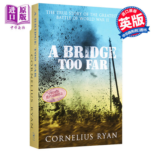 二战史诗三部曲 遥远的桥 1944市场 花园行动 豆瓣阅读 英文原版 A Bridge Too Far Cornelius Ryan【中商原版】