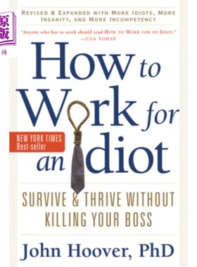How to Work for an Idiot, Revised and Expanded with More Idiots, More Insanity,  如何为一个白痴工作，修正和【中商原版】