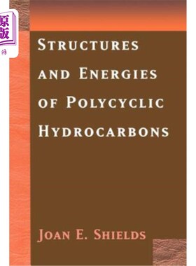 海外直订Structures and Energies of Polycyclic Hydrocarbons 多环烃的结构与能量