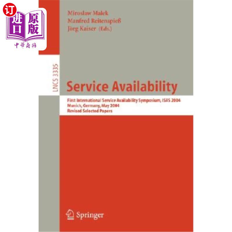 海外直订Service Availability: First International Service Availability Symposium, Isas 2