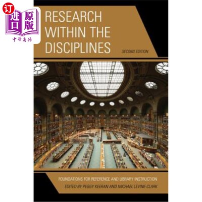 海外直订Research within the Disciplines: Foundations for Reference and Library Instructi 学科内的研究:参考和图书馆指导